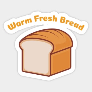 Warm Fresh Bread Sticker